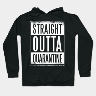 Straight Outta Quarantine 2020 Hoodie